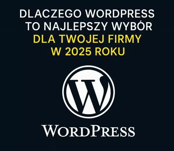 Dlaczego WordPress to najlepszy wybór dla Twojej firmy w 2025 roku grafika wyróżniająca artykuł